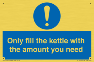 Only fill the kettle with the amount you need